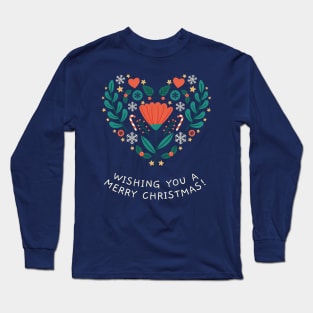 Wishing you a merry christmas! Long Sleeve T-Shirt